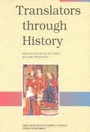 Translators through history by Jean Delisle, Judith Woodsworth