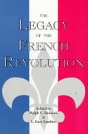Cover of: The legacy of the French Revolution | 