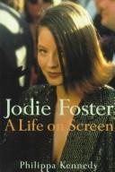 Cover of: Jodie Foster by Philippa Kennedy
