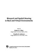 Cover of: Binaural and spatial hearing in real and virtual environments