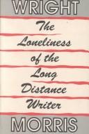 Cover of: The loneliness of the long distance writer