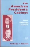 The American President's cabinet by Anthony J. Bennett