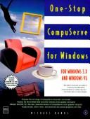 Cover of: One-stop CompuServe for Windows by Michael A. Banks