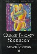 Queer theory/sociology by Steven Seidman