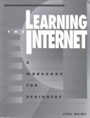 Cover of: Learning the Internet: a workbook for beginners