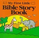 Cover of: My first little Bible story book