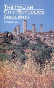 The Italian city-republics by Daniel Philip Waley