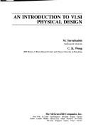 Cover of: An introduction to VLSI physical design