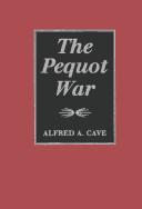 Cover of: The Pequot War by Alfred A. Cave
