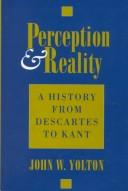 Cover of: Perception & reality by John W. Yolton
