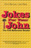 Jokes for your john by ʻOmri Bar-Lev