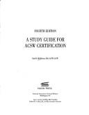 Cover of: A study guide for ACSW certification by Ruth R. Middleman, Ruth R. Middleman