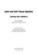 Joint and soft tissue injection by Trevor Silver