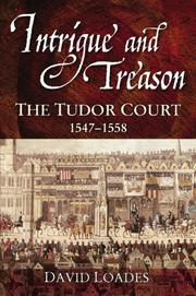 Cover of: Intrigue and treason | D. M. Loades