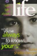 Cover of: What you've always wanted to know about your "." by Susie Shellenberger