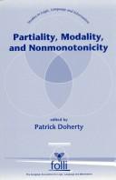 Cover of: Partiality, modality, and nonmonotonicity