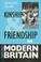 Cover of: Kinship and friendship in modern Britain