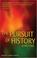 Cover of: Pursuit of History