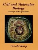 Cover of: Cell and molecular biology by Gerald Karp, Gerald Karp