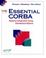 Cover of: The essential CORBA