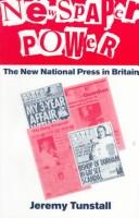 Cover of: Newspaper power: the new national press in Britain