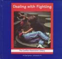 Cover of: Dealing with fighting by Marianne Johnston