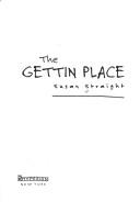 Cover of: The gettin place