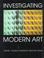 Cover of: Investigating modern art