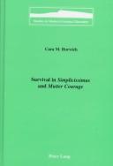 Cover of: Survival in Simplicissimus and Mutter Courage by Cara M. Horwich