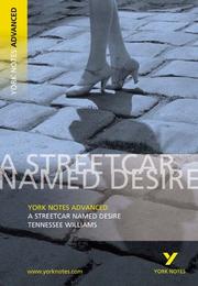 Cover of: York Notes on Tennessee Williams' "Streetcar Named Desire" (York Notes Advanced)