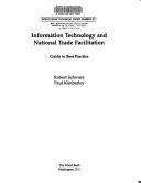 Cover of: Information technology and national trade facilitation. by Robert Schware