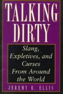 Cover of: Talking dirty by Jeremy R. Ellis