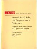Cover of: Selected social safety net programs in the Philippines: targeting, cost-effectiveness, and options for reform