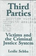 Cover of: Third parties: victims and the criminal justice system