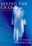 Seeing the crab by Christina Middlebrook