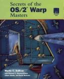 Cover of: Secrets of the OS/2 Warp Masters