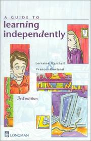 Cover of: A Guide to Learning Independently (3rd Edition) by Lorraine Marshall, Frances Rowland