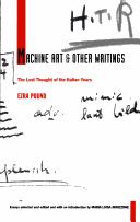 Cover of: Machine art and other writings by Ezra Pound