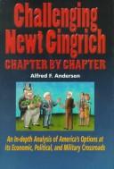 Cover of: Challenging Newt Gingrich by Alfred F. Andersen