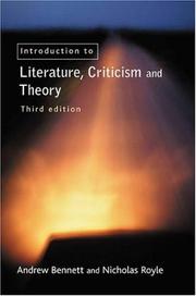 Cover of: An introduction to literature criticism and theory by Bennett, Andrew