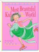 Cover of: The most beautiful kid in the world