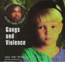 Cover of: Gangs and violence