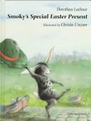 Cover of: Smoky's special Easter present by Dorothea Lachner