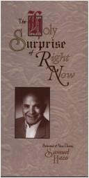 Cover of: The holy surprise of right now: selected & new poems