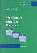 Schrödinger diffusion processes by Robert Aebi