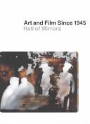 Cover of: Hall of mirrors: art and film since 1945