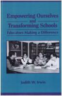 Cover of: Empowering ourselves and transforming schools: educators making a difference