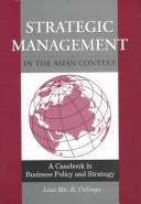 Cover of: Strategic management in the Asian context | Calingo, Luis Ma. R.