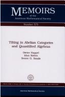 Cover of: Tilting in Abelian categories and quasitilted algebras by Dieter Happel