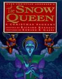 Cover of: Hans  Christian Andersen's The snow queen by Richard Kennedy